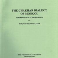 The Chakhar Dialect of Mongol. A Morphological Description (MSFOu 243)