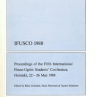 IFUSCO 1988 – Proceedings of the Fifth International Finno-Ugrist Students&#039; Conference, Helsinki, 22–26 May 1988.