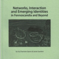 Networks, Interaction and Emerging Identities in Fennoscandia and Beyond (MSFOu 265)