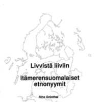 Livvistä liiviin – Itämerensuomalaiset etnonyymit