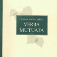 Verba mutuata. Quae vestigia antiquissimi cum Germanis aliisque Indo-Europaeis contactus in linguis Fennicis reliquerint (MSFOu 237)