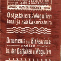Ostjakkien ja vogulien tuohi- ja nahkakoristeita. – Ornamente auf Birkenrinde und Fell bei den Ostjaken und Wogulen