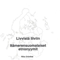 Livvistä liiviin – Itämerensuomalaiset etnonyymit