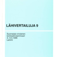 Lähivertailuja 9 – Suomalais-virolainen kontrastiiviseminaari 3.–5.5.1996, Lammi.