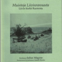 Muistoja Liivinrannasta. Liivin kieltä Ruotsista (SUST 250)