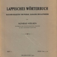 Lappisches Wörterbuch nach den Dialekten von Polmak, Karasjok und Kautokeino. Heft I